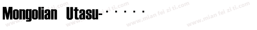 Mongolian Utasu字体转换